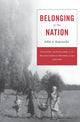 Book cover of: Belonging to the Nation. By: John J. Kulczycki