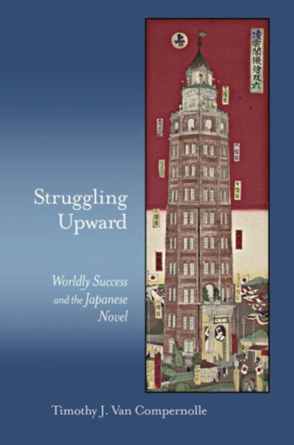 Book cover of: Struggling Upward. By: Timothy J. Van Compernolle
