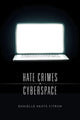 Book cover of: Hate Crimes in Cyberspace. By: Danielle Keats Citron