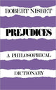Book cover of: Prejudices. By: Robert Nisbet