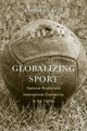 Book cover of: Globalizing Sport