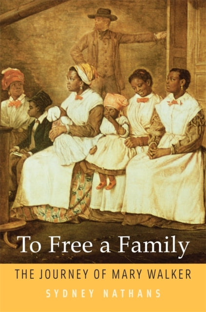 Book cover of: To Free a Family. By: Sydney Nathans