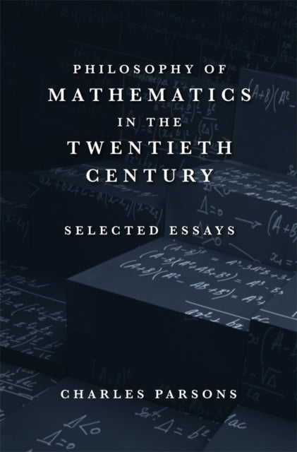 Book cover of: Philosophy of Mathematics in the Twentieth Century