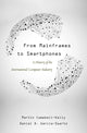 Book cover of: From Mainframes to Smartphones. By: Martin Campbell-Kelly