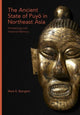 Book cover of: Ancient State of Puyo in Northeast Asia. By: Mark E. Byington