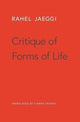 Book cover of: Critique of Forms of Life. By: Rahel Jaeggi