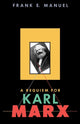 Book cover of: Requiem for Karl Marx. By: Frank E. Manuel