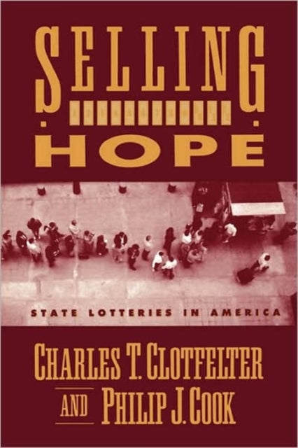 Book cover of: Selling Hope. By: Charles Clotfelter