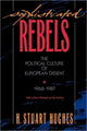 Book cover of: Sophisticated Rebels. By: H. Stuart Hughes