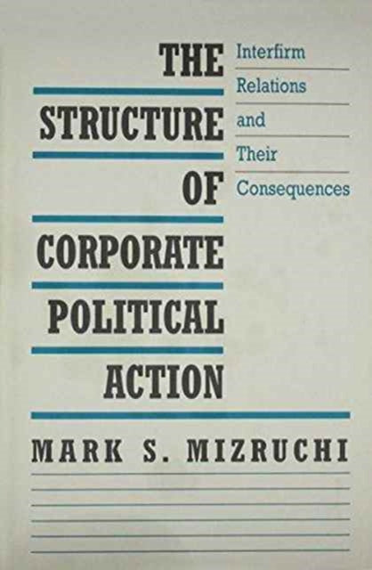 Book cover of: Structure of Corporate Political Action