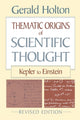 Book cover of: Thematic Origins of Scientific Thought