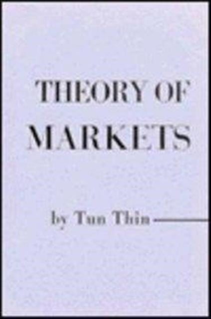 Book cover of: Theory of Markets. By: Tun Thin