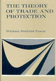 Book cover of: Theory of Trade and Protection. By: William Penfield Travis