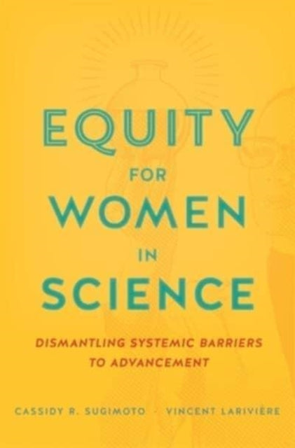 Book cover of: Equity for Women in Science. By: Cassidy R. Sugimoto