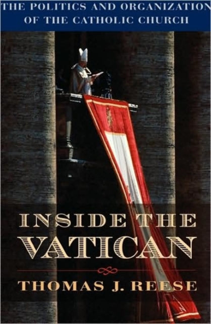 Book cover of: Inside the Vatican. By: Thomas, S.J. Reese