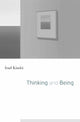 Book cover of: Thinking and Being. By: Irad Kimhi