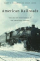 Book cover of: American Railroads. By: Robert E. Gallamore