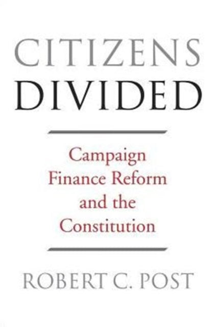 Book cover of: Citizens Divided. By: Robert C. Post