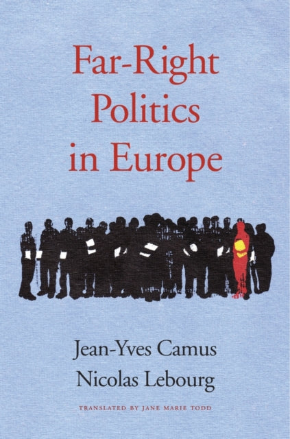 Book cover of: Far-Right Politics in Europe. By: Jean-Yves Camus