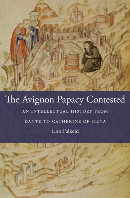 Book cover of: Avignon Papacy Contested. By: Unn Falkeid