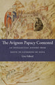 Book cover of: Avignon Papacy Contested. By: Unn Falkeid