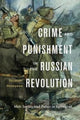 Book cover of: Crime and Punishment in the Russian Revolution. By: Tsuyoshi Hasegawa
