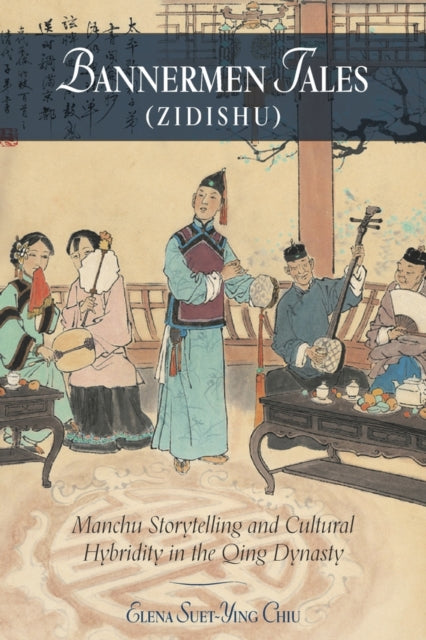Book cover of: Bannermen Tales (Zidishu). By: Elena Suet-Ying Chiu