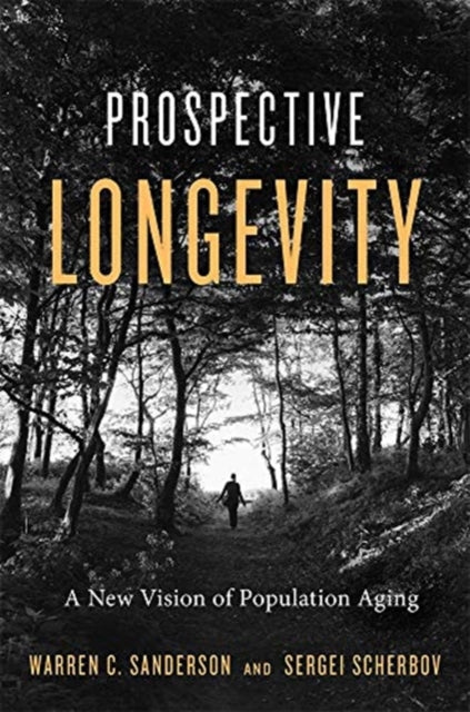 Book cover of: Prospective Longevity. By: Warren C. Sanderson