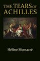Book cover of: Tears of Achilles. By: Hélène Monsacré