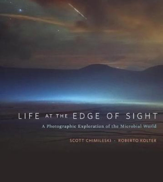 Book cover of: Life at the Edge of Sight. By: Scott Chimileski