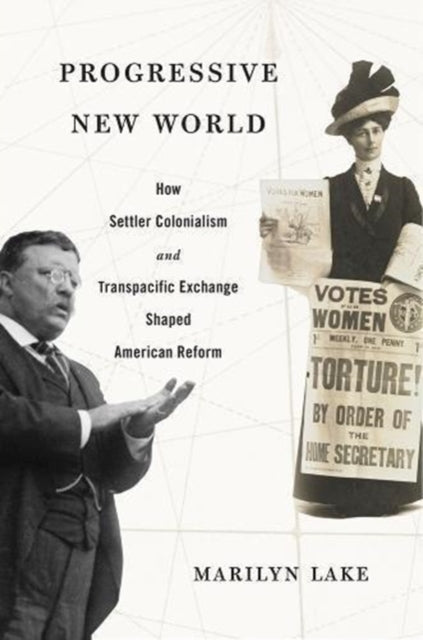 Book cover of: Progressive New World. By: Marilyn Lake