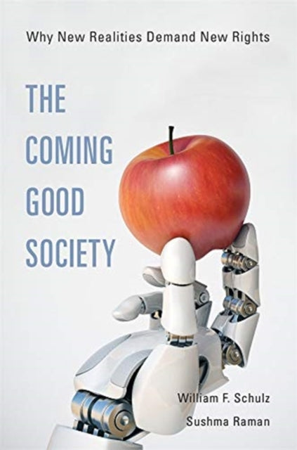 Book cover of: Coming Good Society. By: William F. Schulz