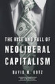 Book cover of: Rise and Fall of Neoliberal Capitalism. By: David M. Kotz