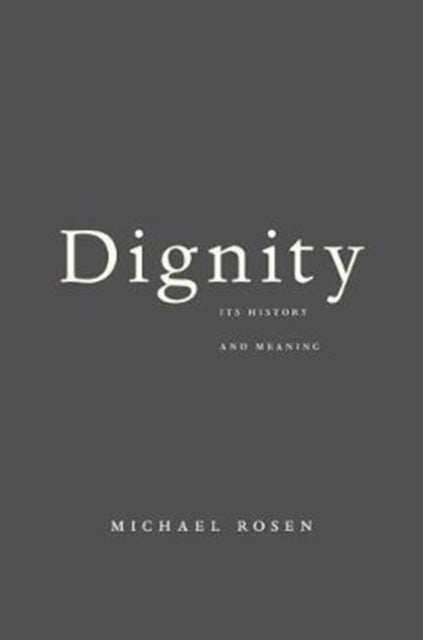 Book cover of: Dignity. By: Michael Rosen