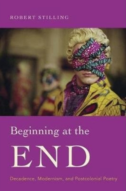 Book cover of: Beginning at the End. By: Robert Stilling