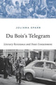 Book cover of: Du Bois’s Telegram. By: Juliana Spahr