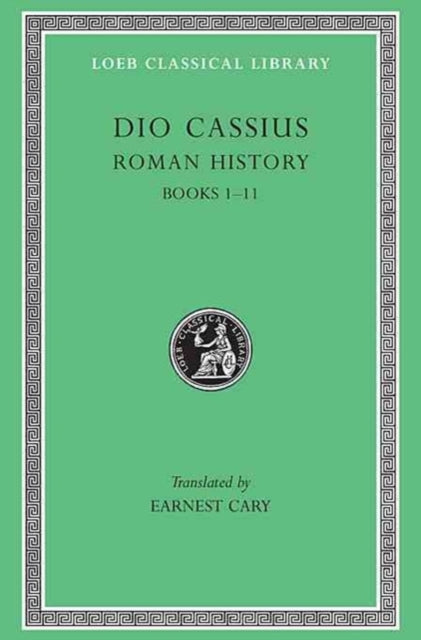 Book cover of: Roman History, Volume I. By: Cassius Dio Cocceianus