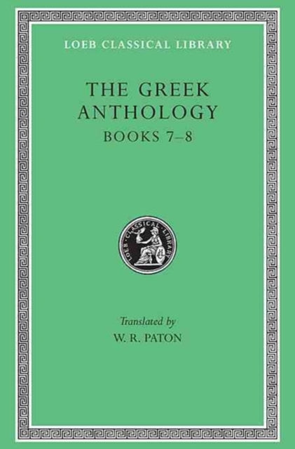 Book cover of: Greek Anthology, Volume II. By: Paton, W. R.