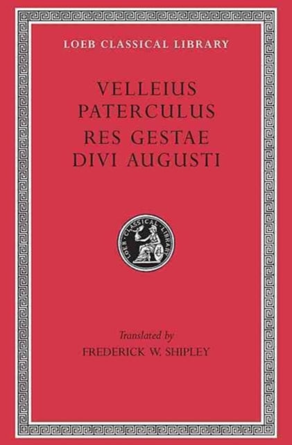 Book cover of: Compendium of Roman History. Res Gestae Divi Augusti. By: Velleius Paterculus