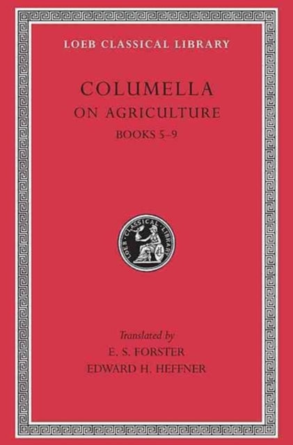Book cover of: On Agriculture, Volume II. By: Lucius Junius Moderatus Columella
