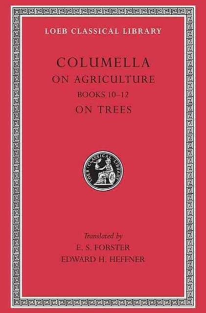 Book cover of: On Agriculture, Volume III. By: Lucius Junius Moderatus Columella
