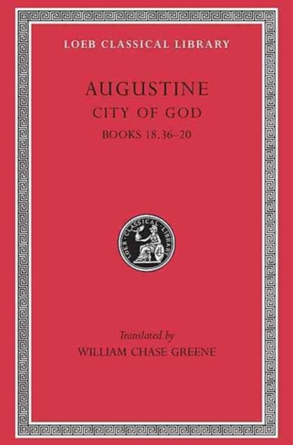 Book cover of: City of God, Volume VI. By: Augustine of Hippo