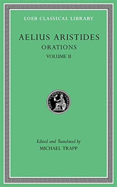 Book cover of: Orations, Volume II. By: Aelius Aristides