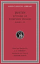 Book cover of: Epitome of Pompeius Trogus, Volume I. By: Justin