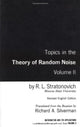Book cover of: Topics In the Theory of Random Noise, Volume 2. By: Stratonovich