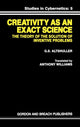 Book cover of: Creativity As an Exact Science