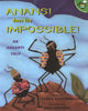 Book cover of: Anansi Does the Impossible!. By: Verna Aardema