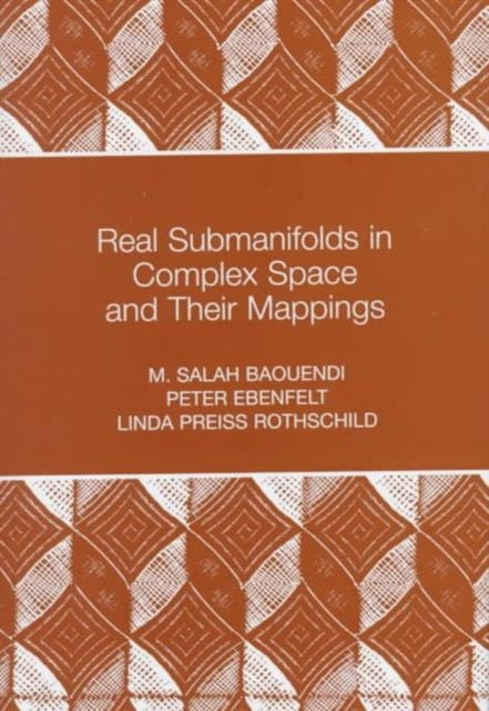 Book cover of: Real Submanifolds in Complex Space and Their Mappings