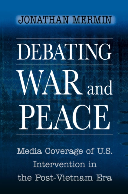 Book cover of: Debating War and Peace