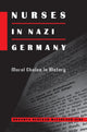 Book cover of: Nurses in Nazi Germany. By: Bronwyn Rebekah McFarland-Icke